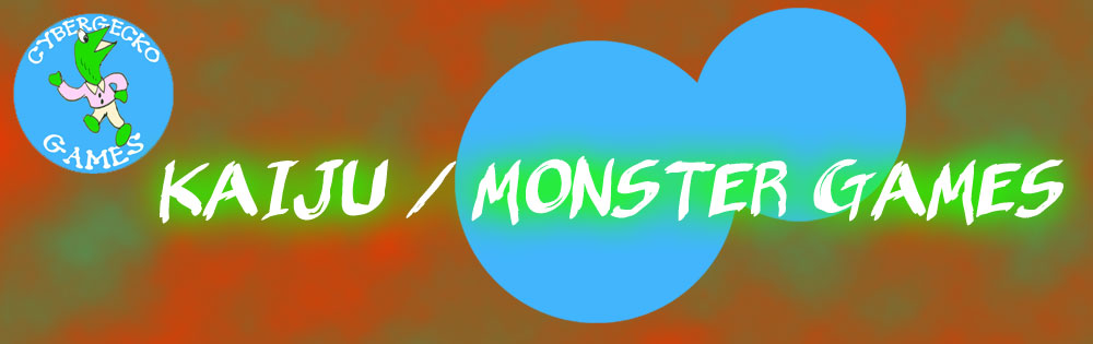 Kaiju and Monster Games by Cybergecko Games