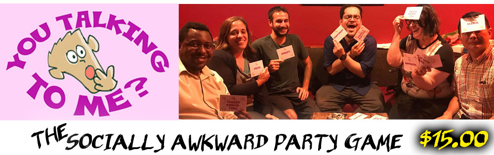 You Talking To Me? Socially Awkward Party Game